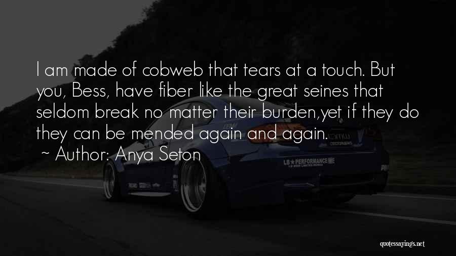 Anya Seton Quotes 2204274