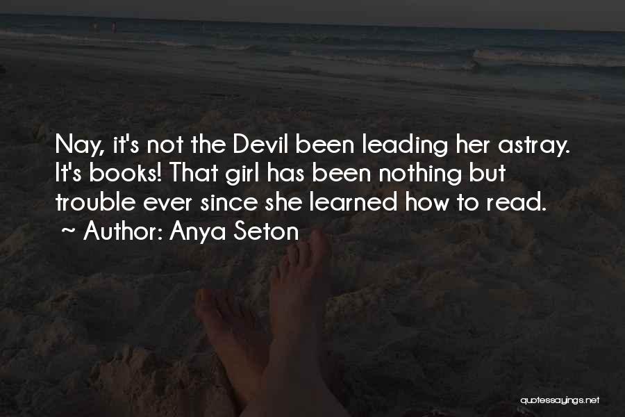 Anya Seton Quotes 400780