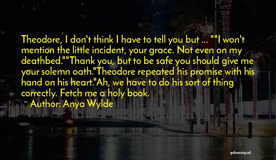 Anya Wylde Quotes 424085