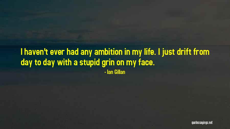 Anyaman Mengkuang Quotes By Ian Gillan Anyaman Mengkuang Quotes By Ian Gillan