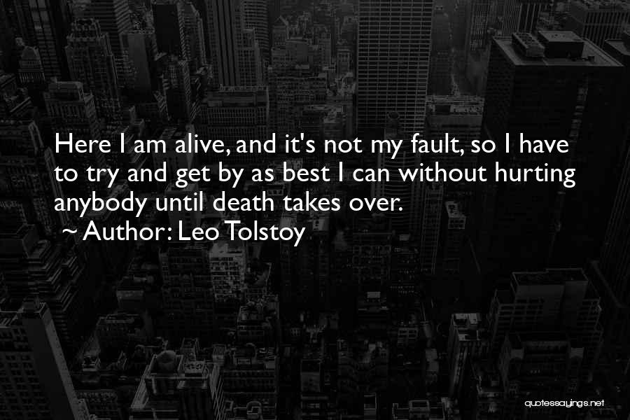 Anybody Here Quotes By Leo Tolstoy