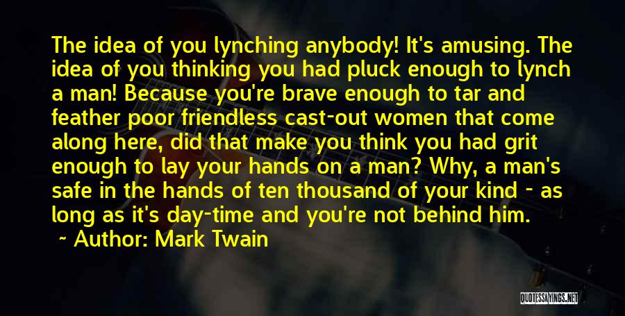 Anybody Here Quotes By Mark Twain