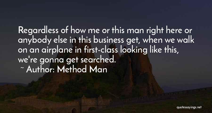 Anybody Here Quotes By Method Man