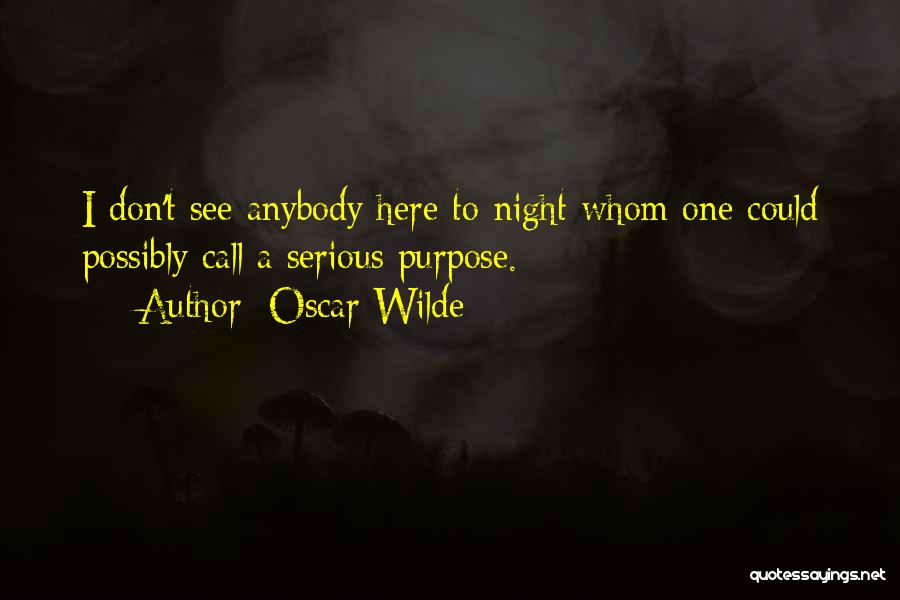 Anybody Here Quotes By Oscar Wilde