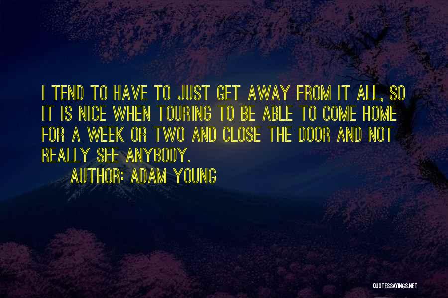 Anybody Home Quotes By Adam Young