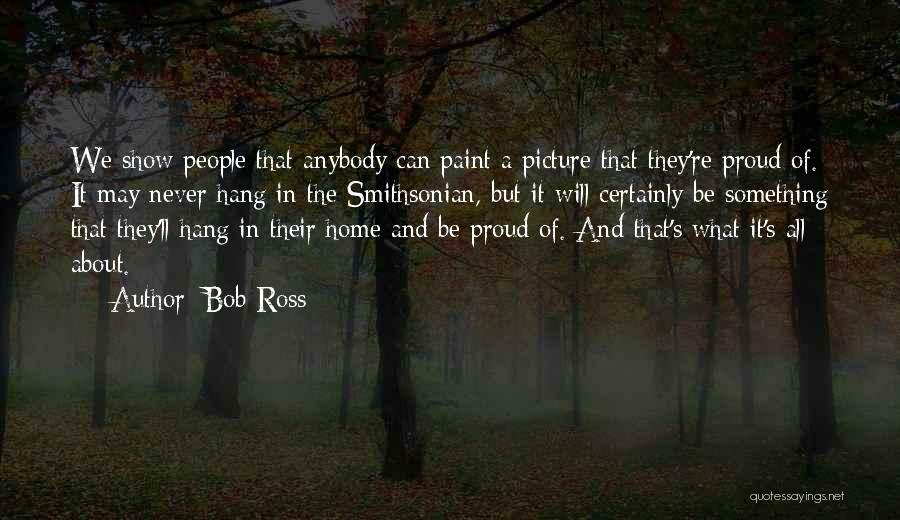 Anybody Home Quotes By Bob Ross