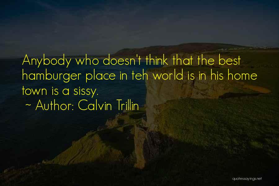 Anybody Home Quotes By Calvin Trillin