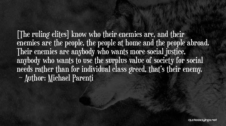 Anybody Home Quotes By Michael Parenti