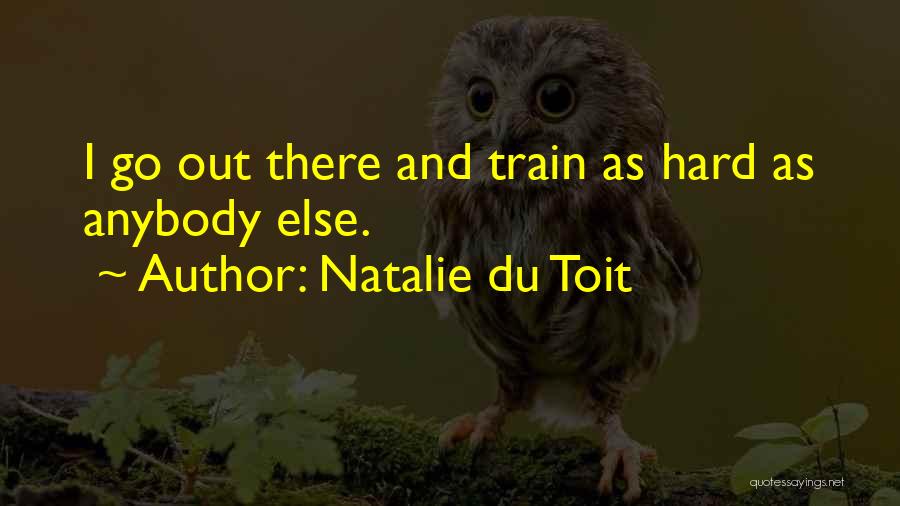 Anybody There Quotes By Natalie Du Toit