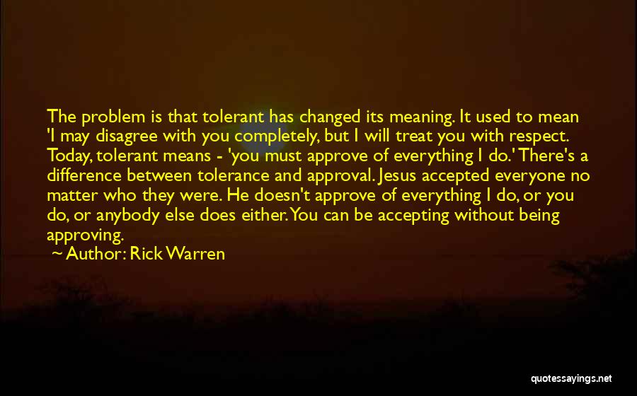 Anybody There Quotes By Rick Warren