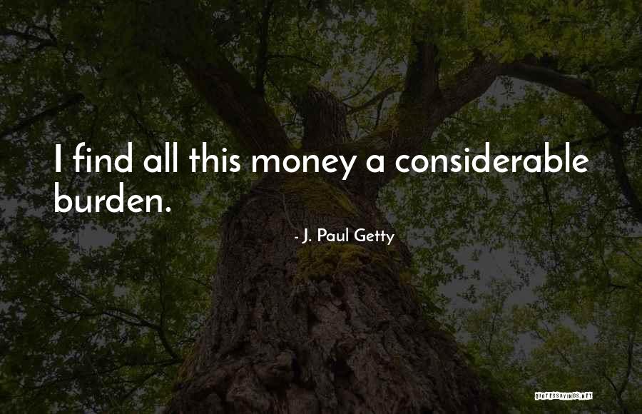 Anyday Rose Quotes By J. Paul Getty Anyday Rose Quotes By J. Paul Getty
