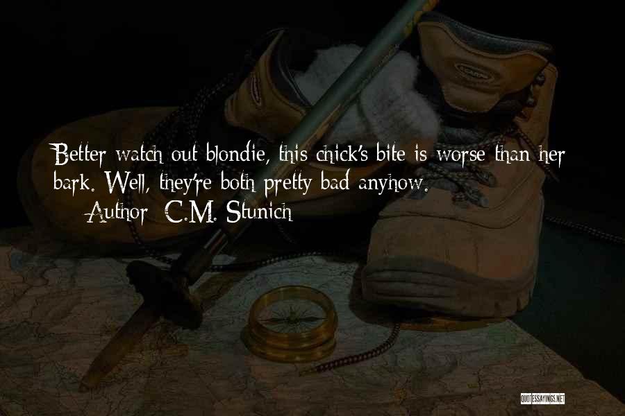 Anyhow Quotes By C.M. Stunich