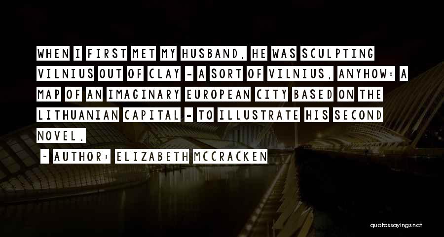 Anyhow Quotes By Elizabeth McCracken