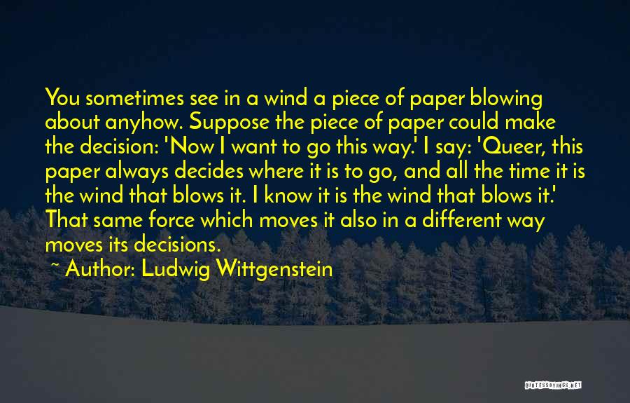 Anyhow Quotes By Ludwig Wittgenstein