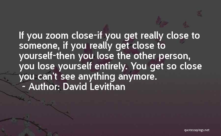 Anymore Quotes By David Levithan