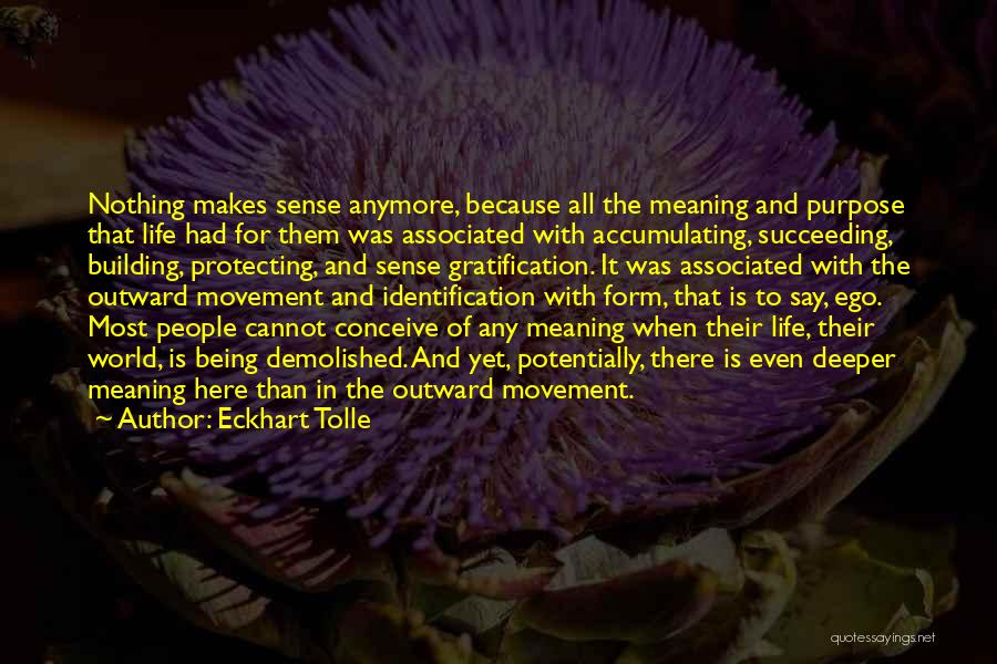 Anymore Quotes By Eckhart Tolle