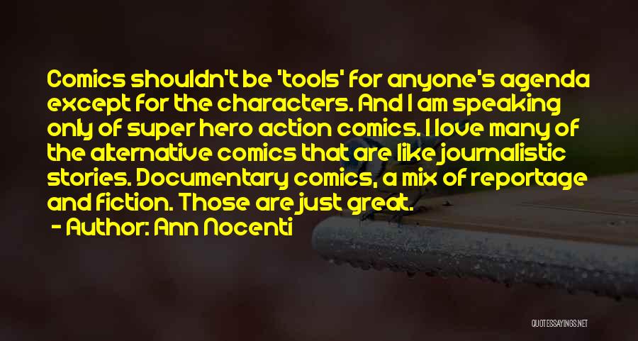 Anyone Can Be A Hero Quotes By Ann Nocenti