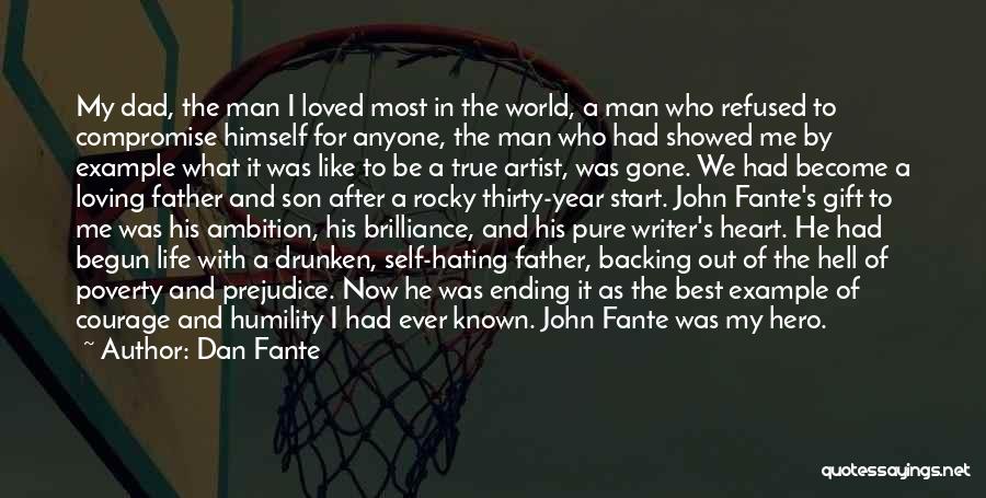Anyone Can Be A Hero Quotes By Dan Fante