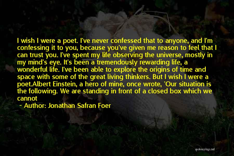 Anyone Can Be A Hero Quotes By Jonathan Safran Foer