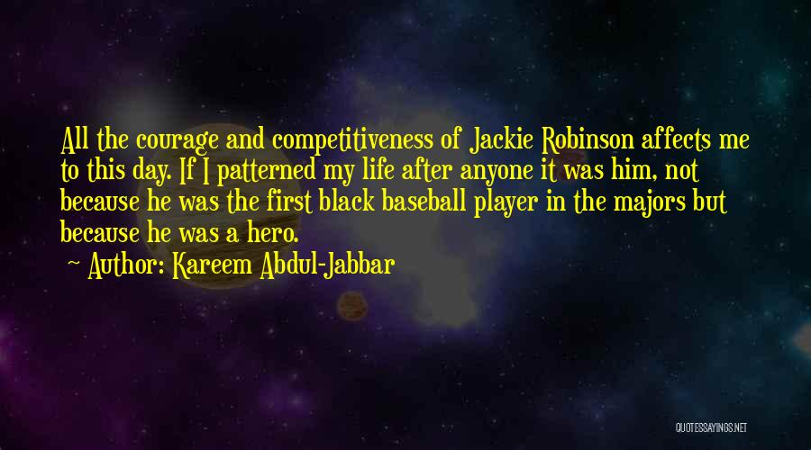 Anyone Can Be A Hero Quotes By Kareem Abdul-Jabbar