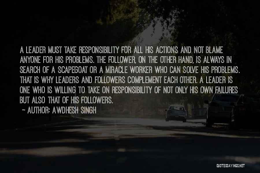 Anyone Can Be A Leader Quotes By Awdhesh Singh