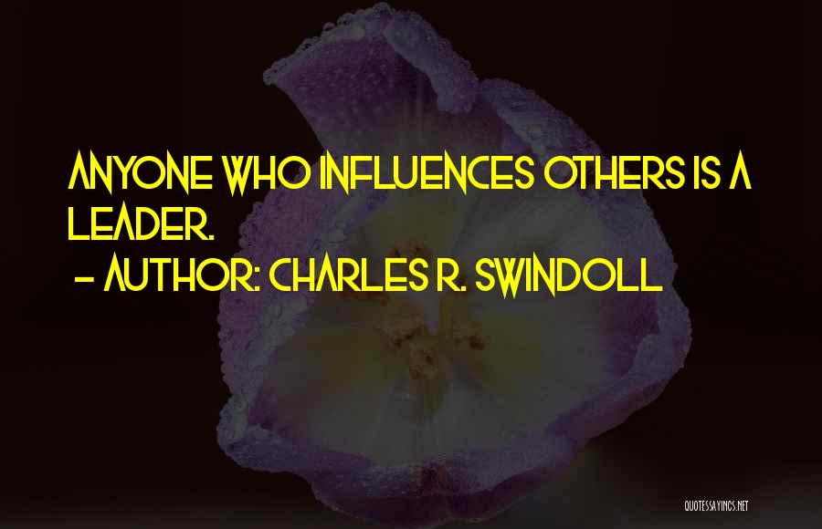 Anyone Can Be A Leader Quotes By Charles R. Swindoll
