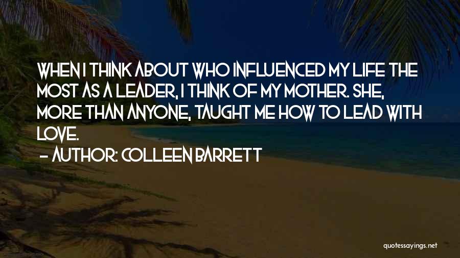 Anyone Can Be A Leader Quotes By Colleen Barrett