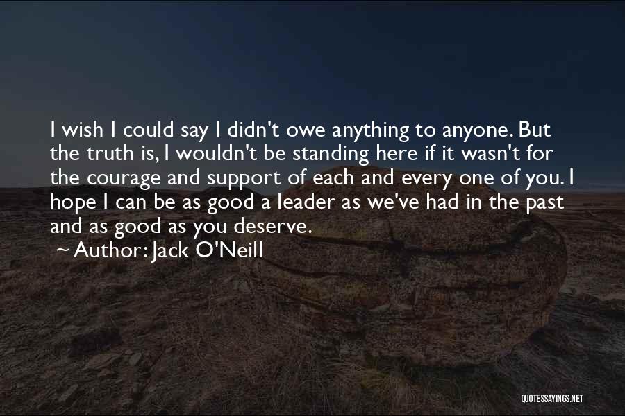 Anyone Can Be A Leader Quotes By Jack O'Neill
