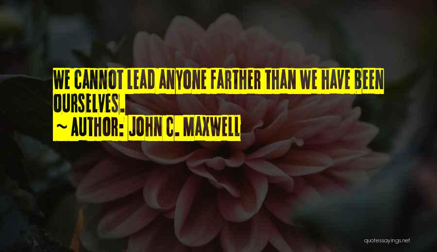 Anyone Can Be A Leader Quotes By John C. Maxwell