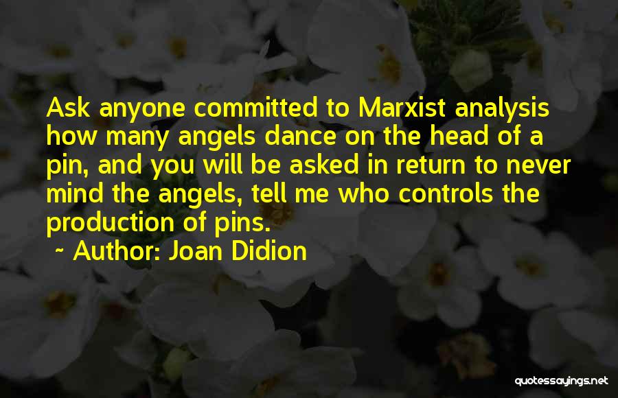 Anyone Can Dance Quotes By Joan Didion