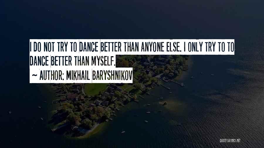 Anyone Can Dance Quotes By Mikhail Baryshnikov