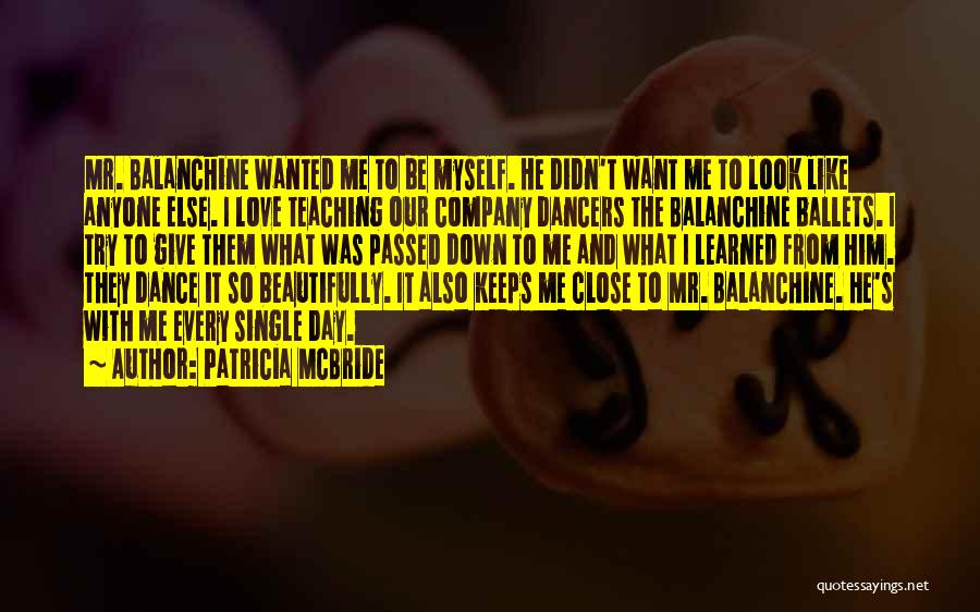 Anyone Can Dance Quotes By Patricia McBride