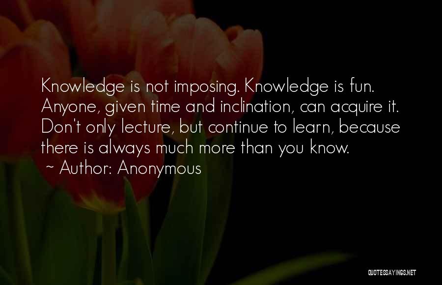 Anyone Can Learn Quotes By Anonymous