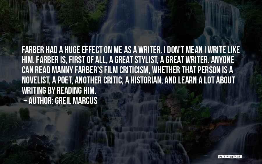 Anyone Can Learn Quotes By Greil Marcus