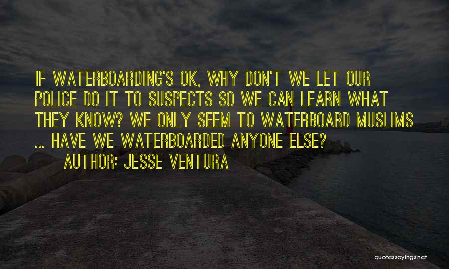 Anyone Can Learn Quotes By Jesse Ventura