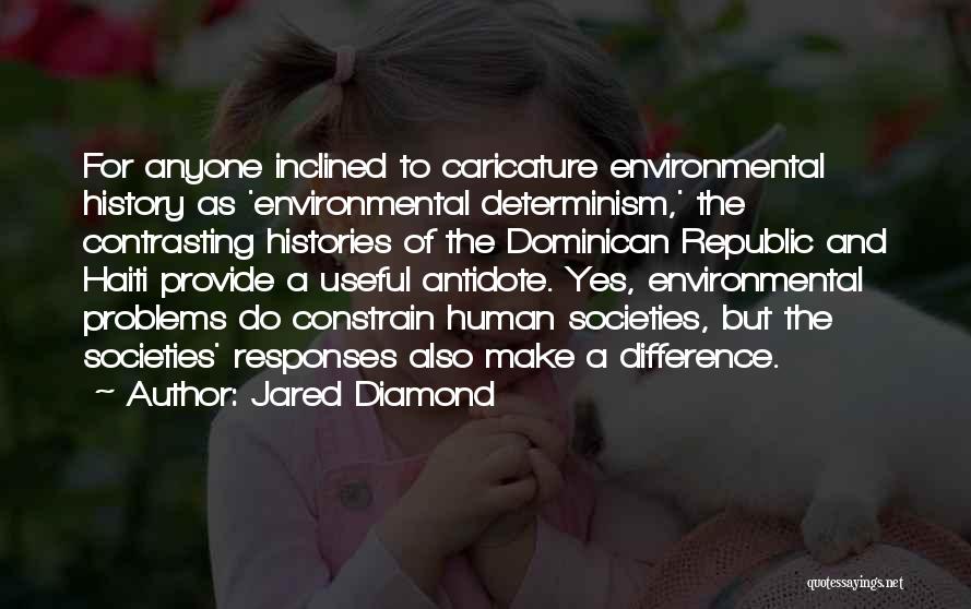 Anyone Can Make A Difference Quotes By Jared Diamond