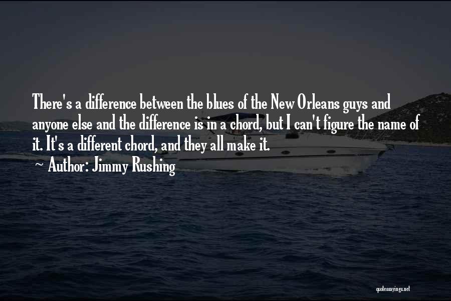 Anyone Can Make A Difference Quotes By Jimmy Rushing