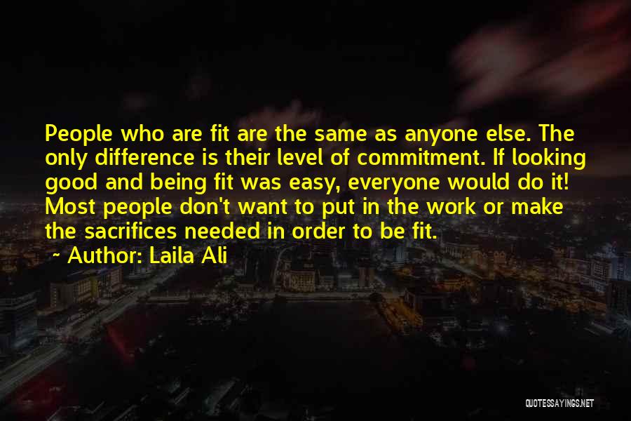Anyone Can Make A Difference Quotes By Laila Ali