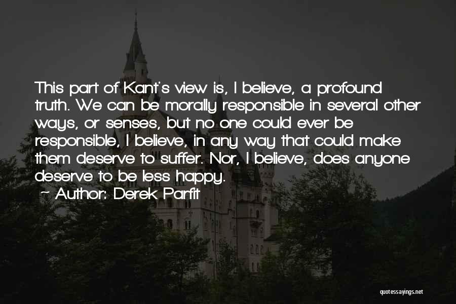 Anyone Can Make You Happy Quotes By Derek Parfit