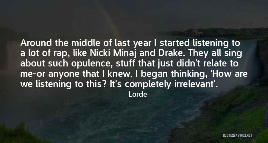 Anyone Can Relate To Quotes By Lorde Anyone Can Relate To Quotes By Lorde