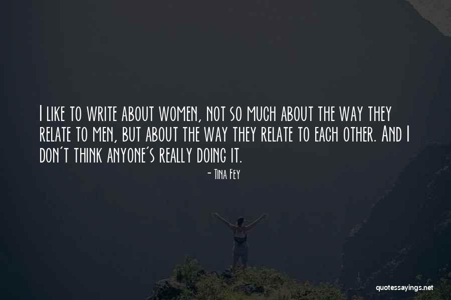 Anyone Can Relate To Quotes By Tina Fey Anyone Can Relate To Quotes By Tina Fey