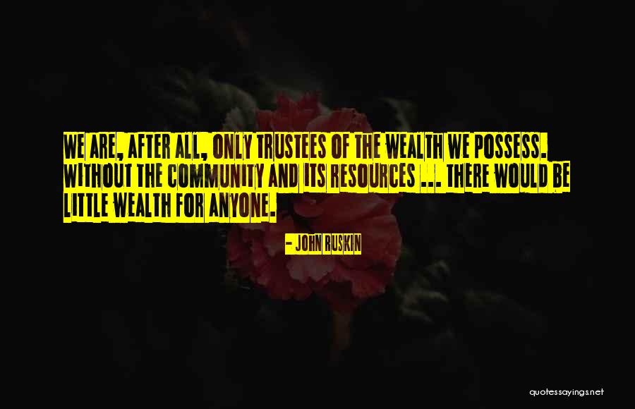 Anyone For Quotes By John Ruskin Anyone For Quotes By John Ruskin
