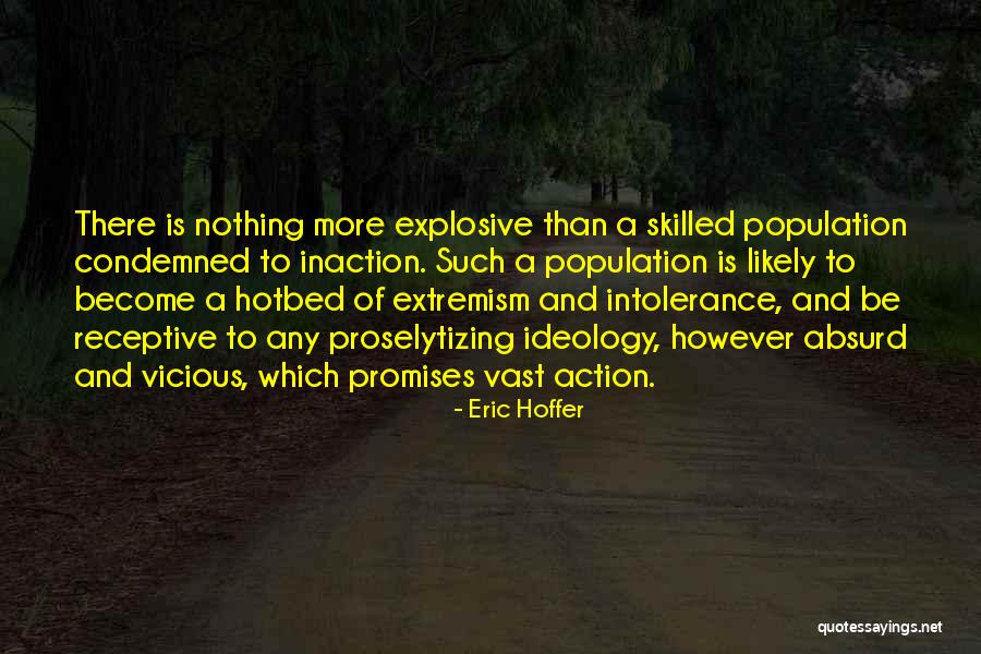 Anyones Off Road Quotes By Eric Hoffer Anyones Off Road Quotes By Eric Hoffer