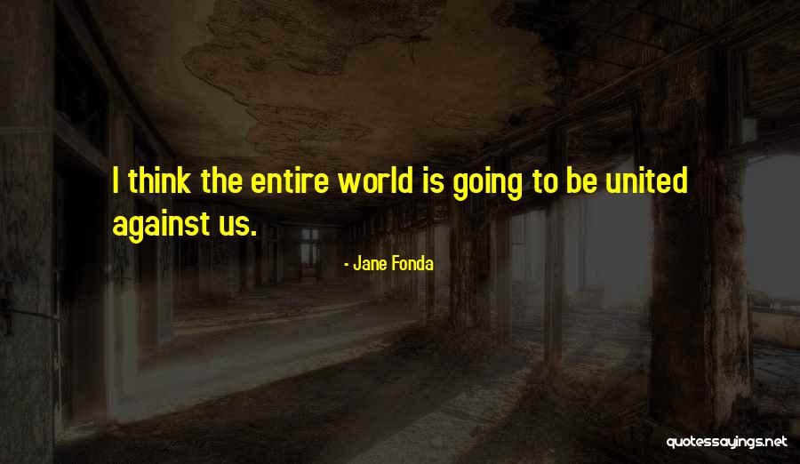 Anyones Off Road Quotes By Jane Fonda Anyones Off Road Quotes By Jane Fonda