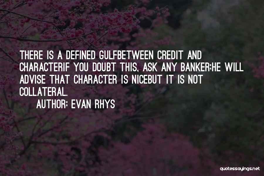 Anyplace Rogers Quotes By Evan Rhys