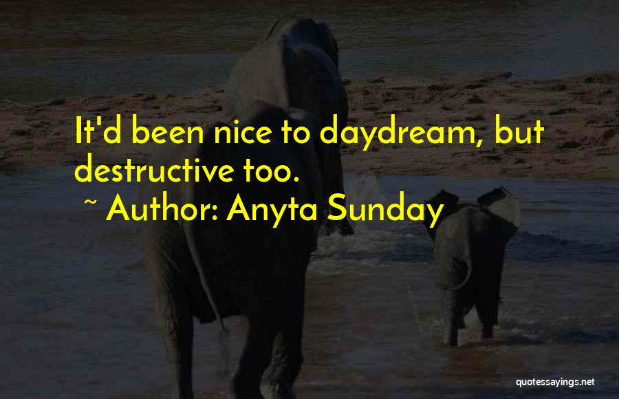 Anyta Sunday Quotes 1158596