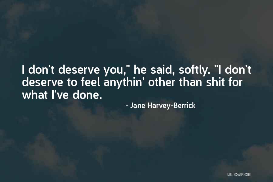 Anythin Quotes By Jane Harvey-Berrick Anythin Quotes By Jane Harvey-Berrick