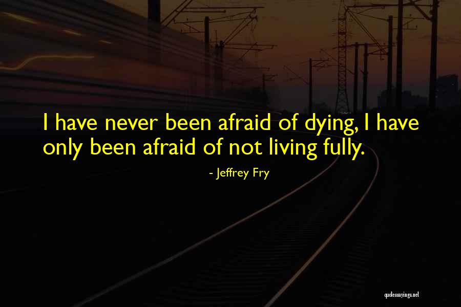 Anythin Quotes By Jeffrey Fry Anythin Quotes By Jeffrey Fry