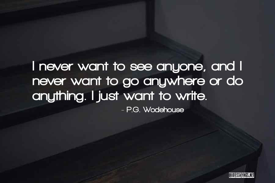 Anything Anywhere Quotes By P.G. Wodehouse Anything Anywhere Quotes By P.G. Wodehouse