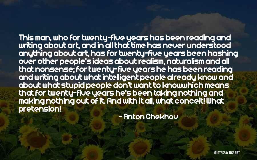 Anything Art Quotes By Anton Chekhov